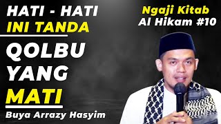 QOLBU YANG MATI ! | BUYA ARRAZY HASYIM | AL HIKAM | MRBJ TV