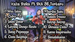 Kalia Siska Ft SKA 86 Terbaru | Wes Tatas