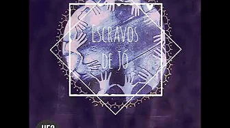 He2 - ESCRAVOS DE JÓ He2 - ESCRAVOS DE JÓ