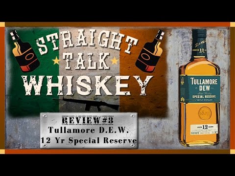 Straight Talk Whiskey — Tullamore Dew 12 Year Special Reserve