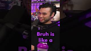 Girls That Say Bruh