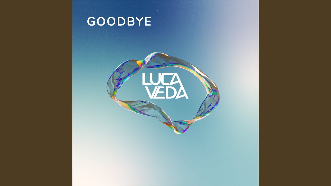 Guarda Goodbye su YouTube Guarda Goodbye su YouTube