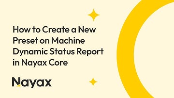 How to Create a New Preset on Machine Dynamic Status Report in Nayax Core