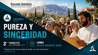 Lesson 9 | Purity and Sincerity | Sabbath School | Monday, August 24