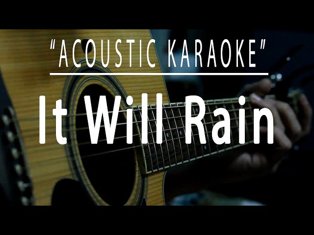 It will rain - Bruno Mars (Acoustic karaoke) class=
