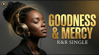 Soft Christian R&B | Surely Goodness and Mercy | Calm Gospel Music for Studying, Prayer & Journaling screenshot 4