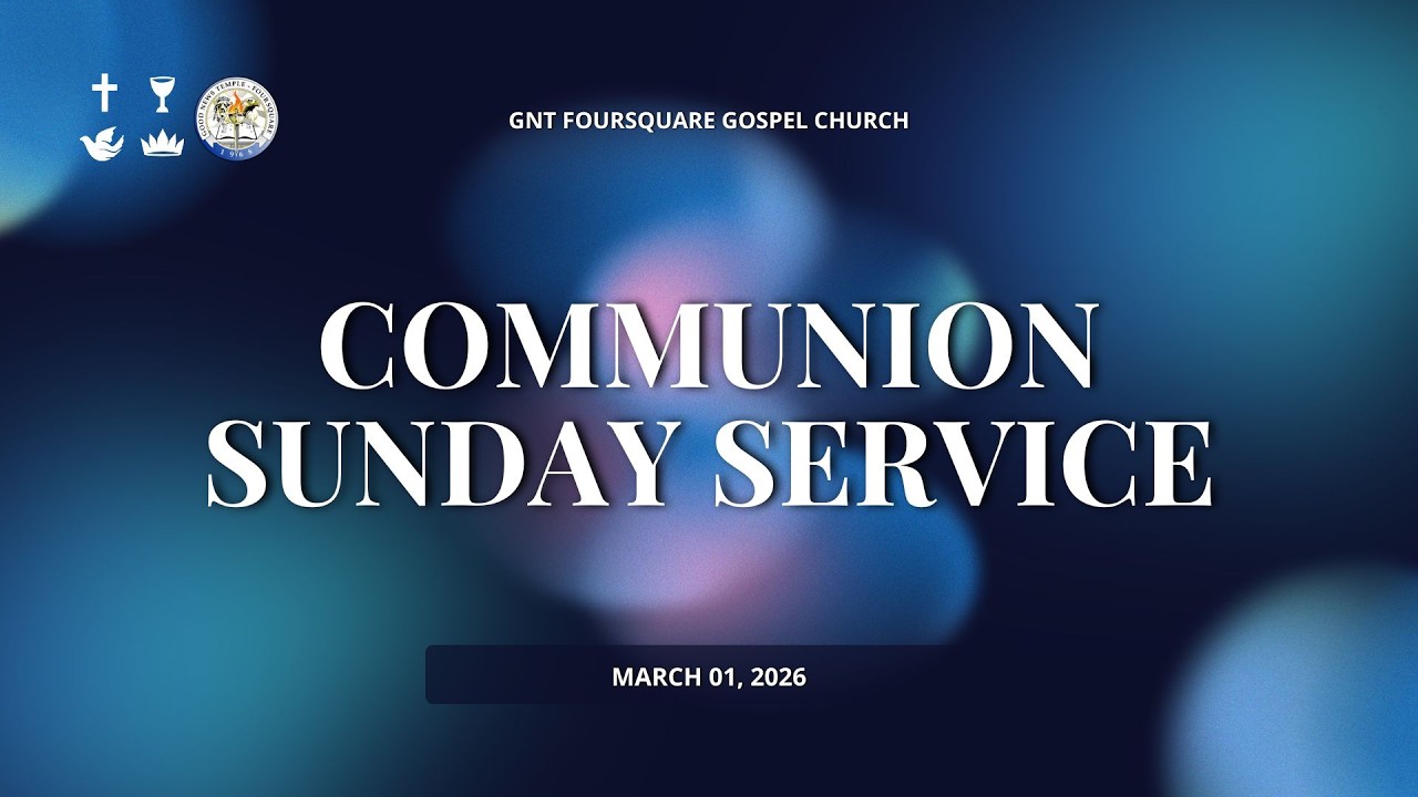 Communion Sunday Service (March 01, 2026)