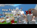 How To Defeat Coconut Crab (Roblox Bee Swarm Simulator)