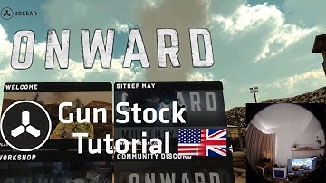 Setting up your gun stock in onward - OBSOLETE!!