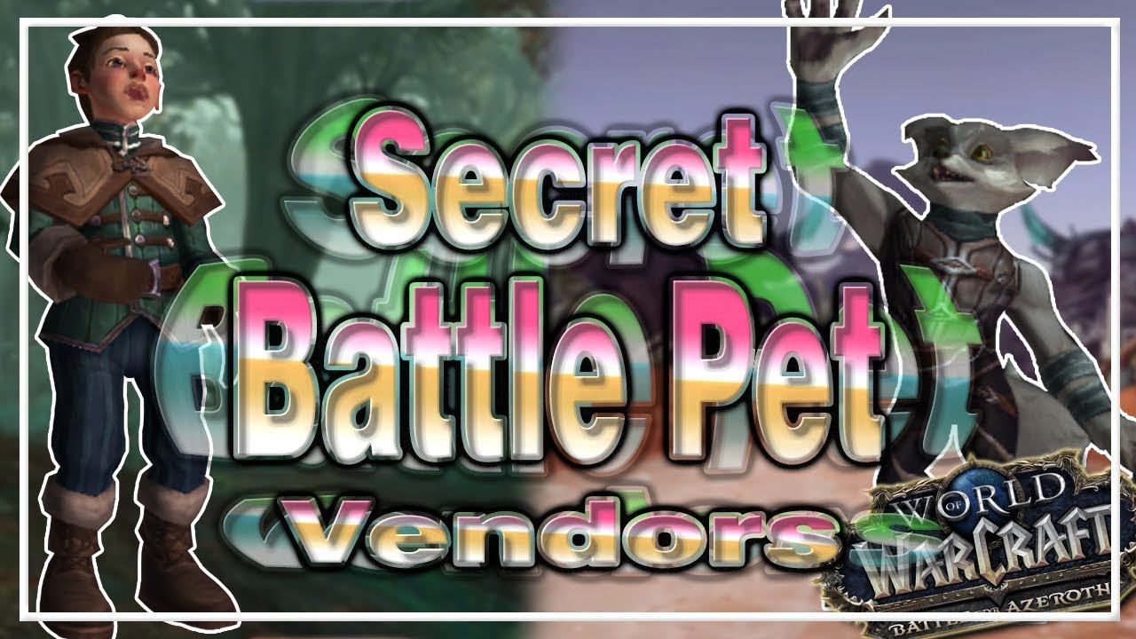 Secret Battle Pet Vendors│Battle for Azeroth