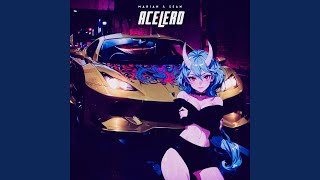 Download lagu ACELERO (Sped Up)
