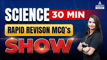 CTET/UPTET/KVS 2022 | Science 30 Minutes Rapid Revision MCQ Show Day 3 | By Kajal Mam