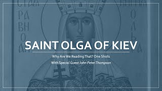 Why Are We Reading That? One Shots St. Olga Of Kiev