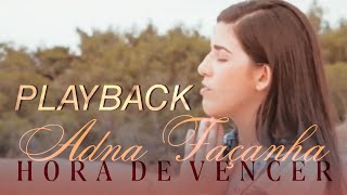 _Playback - Hora de Vencer | Adna Façanha