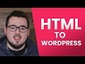Converting HTML Sites to WordPress Sites