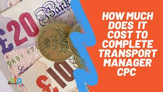 How Much Does It Cost to Complete A Transport Manager CPC Course