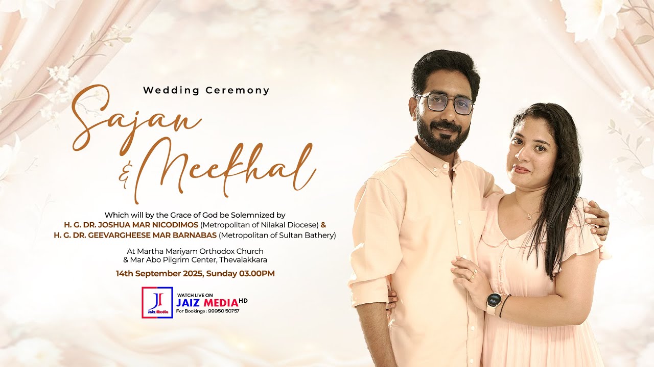 SAJAN  & MEEKHAL  | Wedding Ceremony | Martha Mariam Orthodox Church & Mar Abo Pilgrim Center | Live