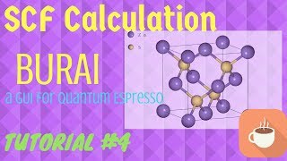 SCF Calculations using BURAI (GUI for Quantum ESPRESSO) - [TUTORIAL #4] screenshot 5