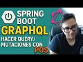 Spring Boot GraphQL: hacer query/mutaciones con POSTMAN