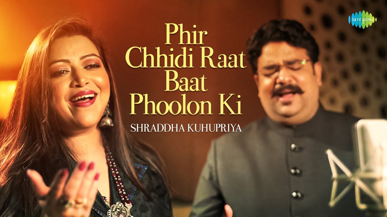 Phir Chhidi Raat Baat Phoolon Ki  Cover Song  Shraddha Kuhupriya  Dheeraj Grover  Music Video