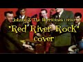 Johnny & The Hurricanes "Red River Rock" 2021 COVER