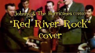 Johnny & The Hurricanes "Red River Rock" 2021 COVER