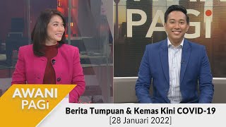 [LANGSUNG] Fokus Berita #AWANIpagi 28 Jan 2022