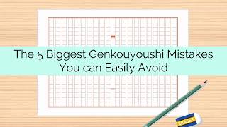 The 5 Biggest Genkouyoushi げんこうようし Mistakes You Can Easily Avoid