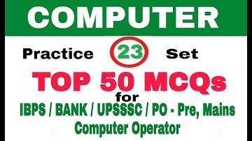 Practice Set 23 Computer MCQ I Bank po, clerk II  IBPS I computer operator I uppcl I ccc I upsssc