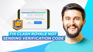 How To Fix Clash Royale Not Sending Verification Code (2026) Full Guide!