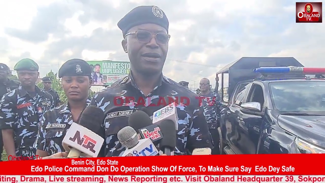 Полицейское управление штата Эдо провело операцию по демонстрации силы, чтобы обеспечить безопасн...