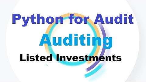 Python for Auditing Listed Investments