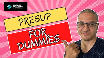 Presup 101 for Dummies