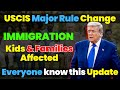 USCIS Just Announced Major Changes for Families, Kids &amp; Green Cards – Sept 2025