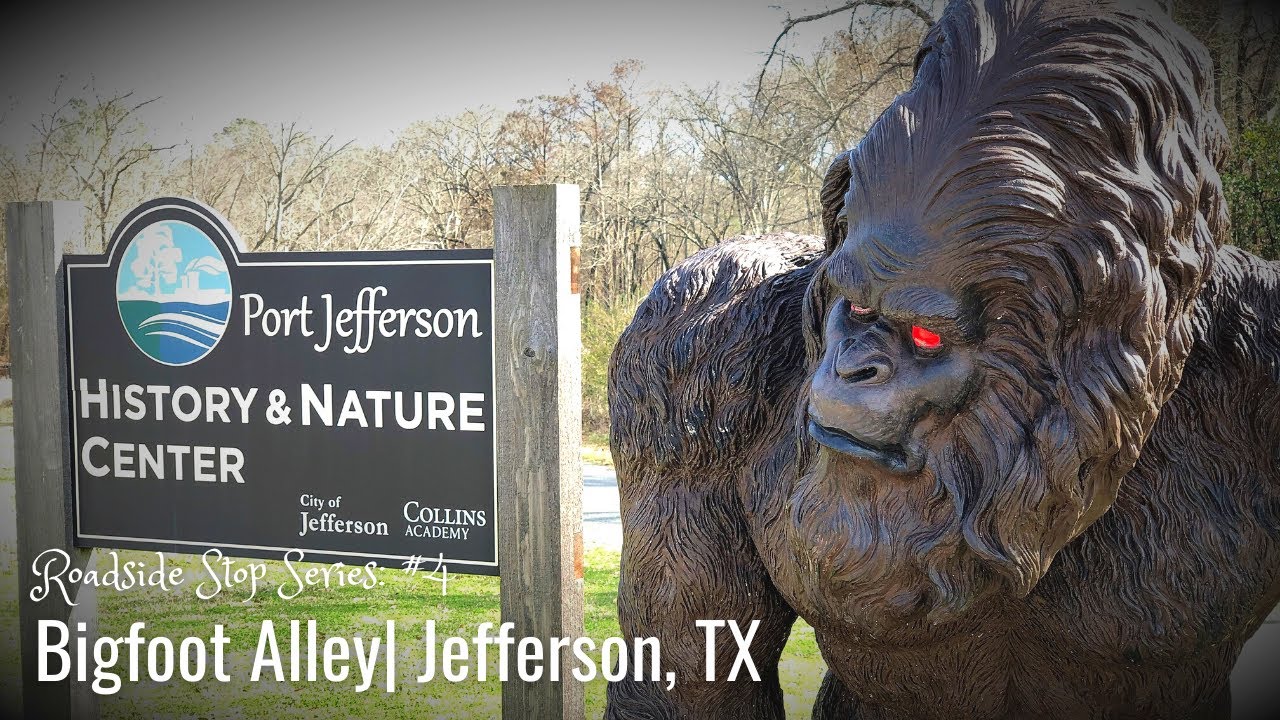 Roadside Stop Series 4 Bigfoot Alley Jefferson, TX YouTube