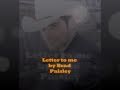 Brad paisley letter to melyrics