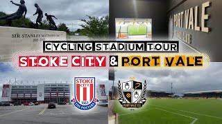 Stoke City Vs Port Vale | Cycling Tour of bet365 Stadium and Vale Park