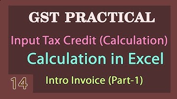 Input Tax credit Calculation in Excel - GST Practical Tutorial - Learn GST Input Credit Calculation