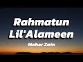 Maher Zain - Rahmatun Lil Alameen (Lyric Video)