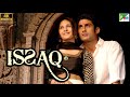 Issaq (4K) | Prateik Babbar, Amyra Dastur, Ravi Kishan | Full Hindi Movie