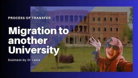 Transfer / Migration kese krein ? / ek university se dusri university janay ka tareeqa #study #life