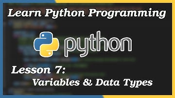 Variables & Data Types - Python Tutorial (Part 7)