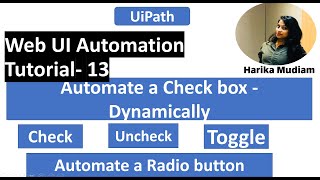 Automate Check box Dynamically and Automate Radio button using UiPath - Tutorial 13