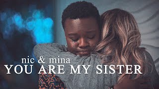 Nic & Mina | you are my sister