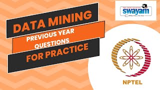 DATA MINING nptel previous year question for practice