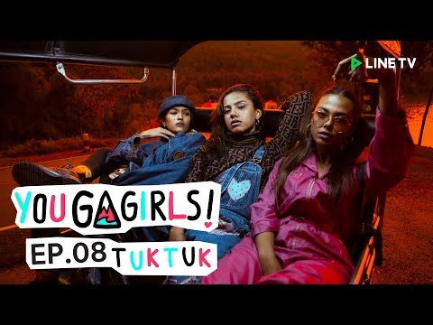 YOU GO GIRLS! | EP.8 | TUK TUK DRIVER ภารกิจเที่ยวเชียงใหม่ด้วยรถตุ๊กตุ๊ก