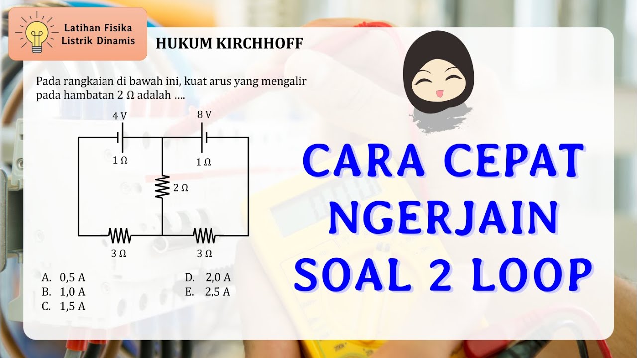 Latihan Soal Fisika - Hukum Kirchhoff 2 Loop - YouTube