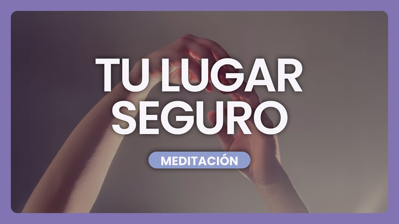 Meditación de autocuidado 💜 Descubriendo el lugar seguro en tu interior | Por Marina Mammoliti