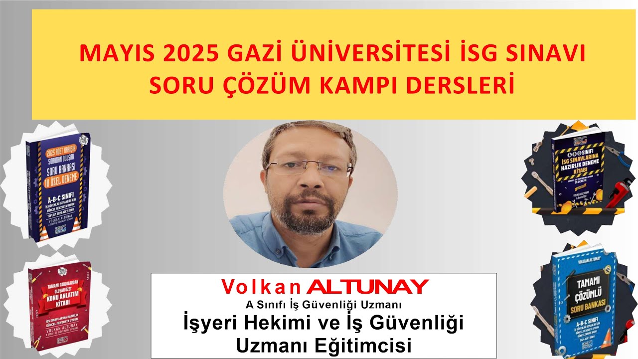 35. DERS:2025 MAYIS GAZİ ÜNV İSG SINAVI SORU ÇÖZÜM KAMPI( İSG Deneme Sınavı 11)