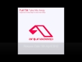Full Tilt - Take Me Away (Original Mix)